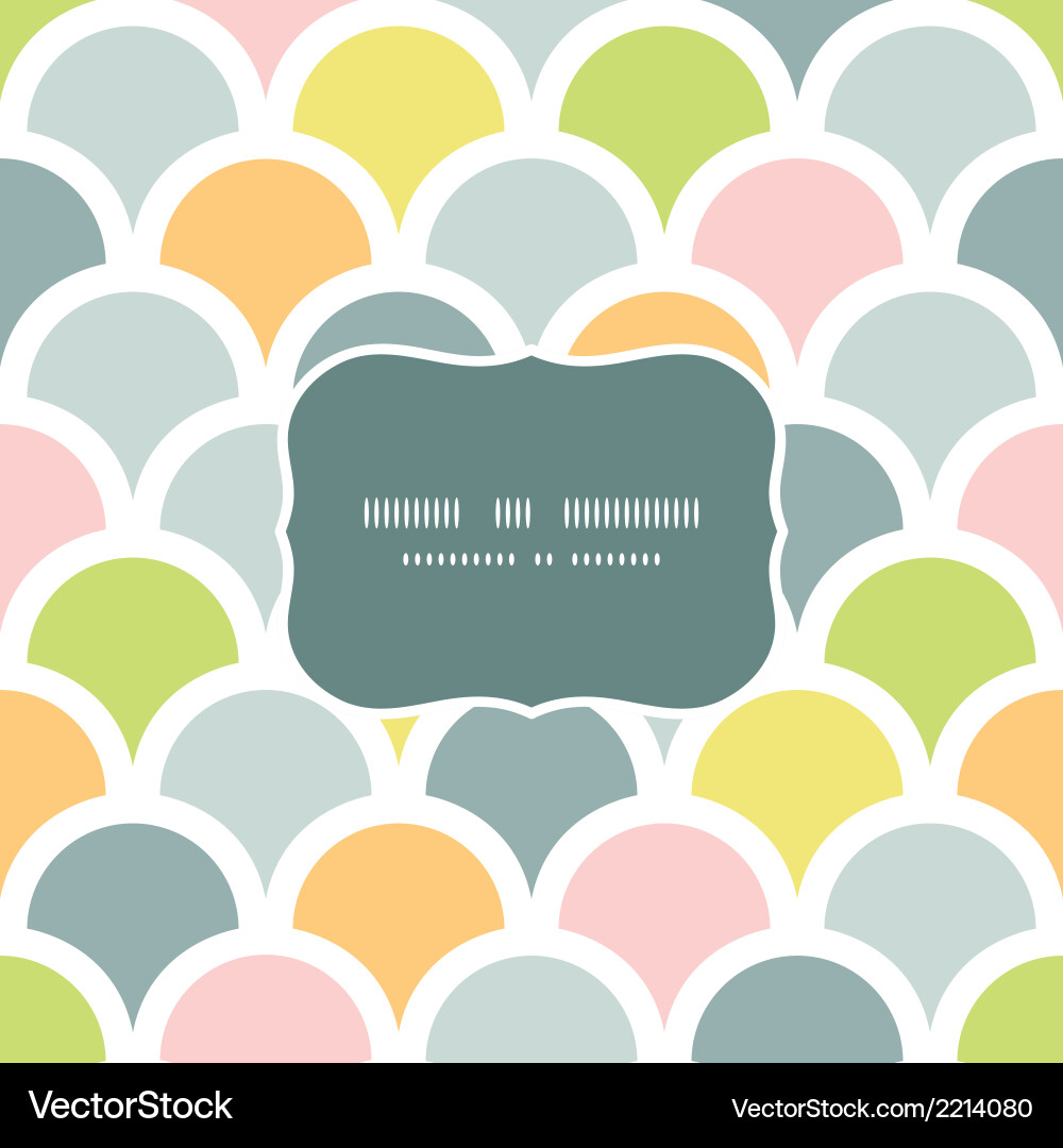 Abstract colorful fishscale frame seamless pattern vector image