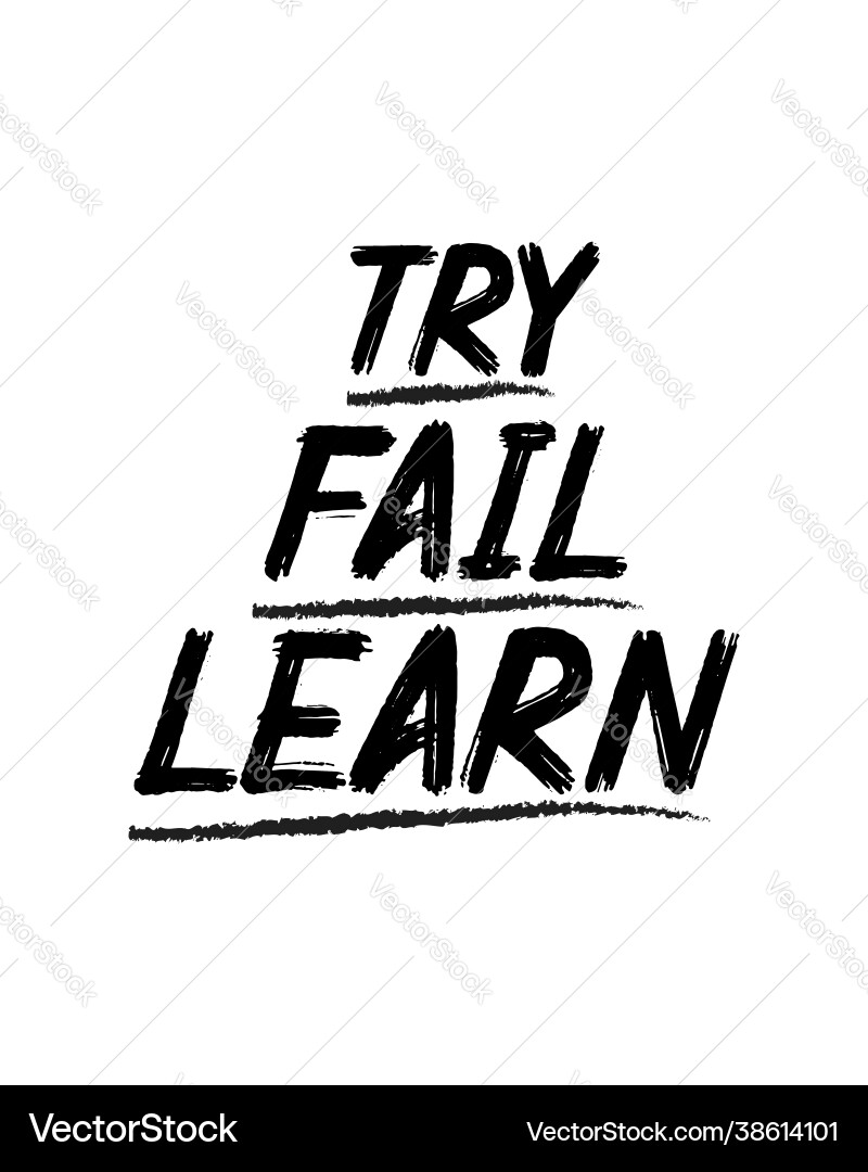 Try fail learn hand drawn typography poster design Try fail learn hand drawn typography poster design Vector Image