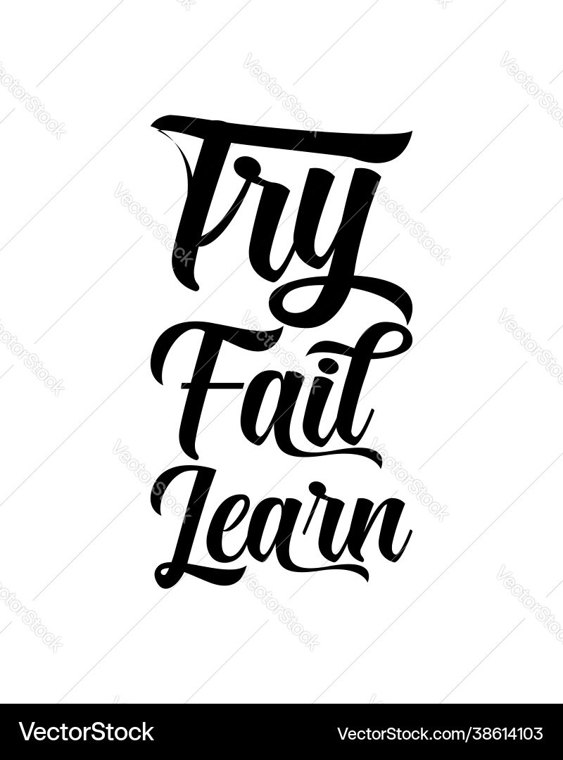 Try fail learn hand drawn typography poster design Vector Image