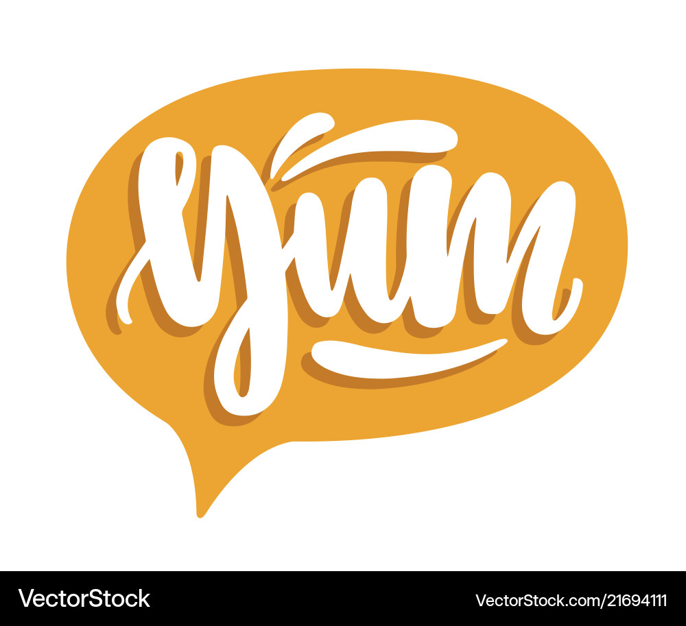 Yum lettering written with calligraphic font vector image