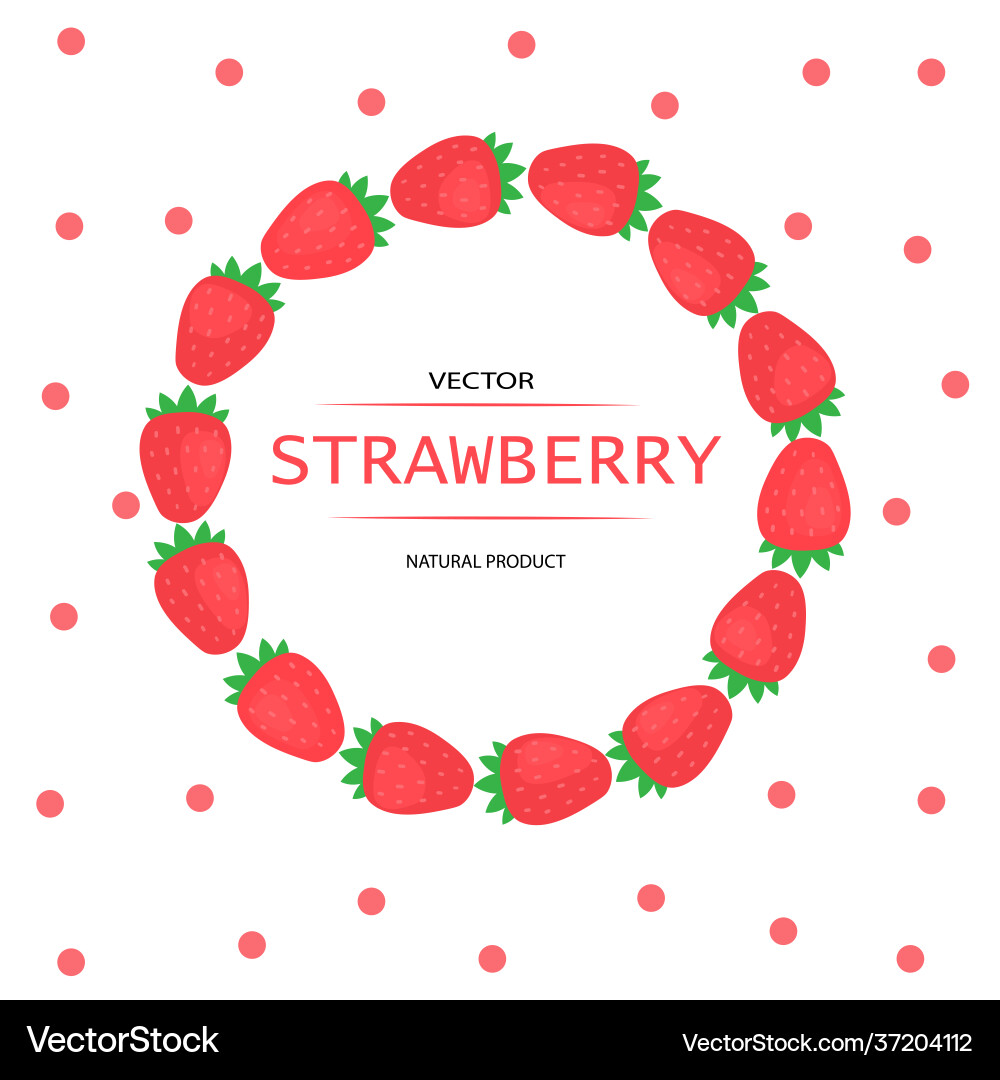 Postcard with strawberries in a circle text frame Postcard with strawberries in a circle text frame Vector Image
