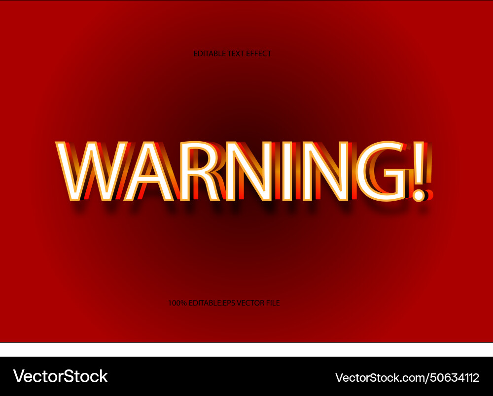 Warning editable text effect 3d emboss gradient vector image