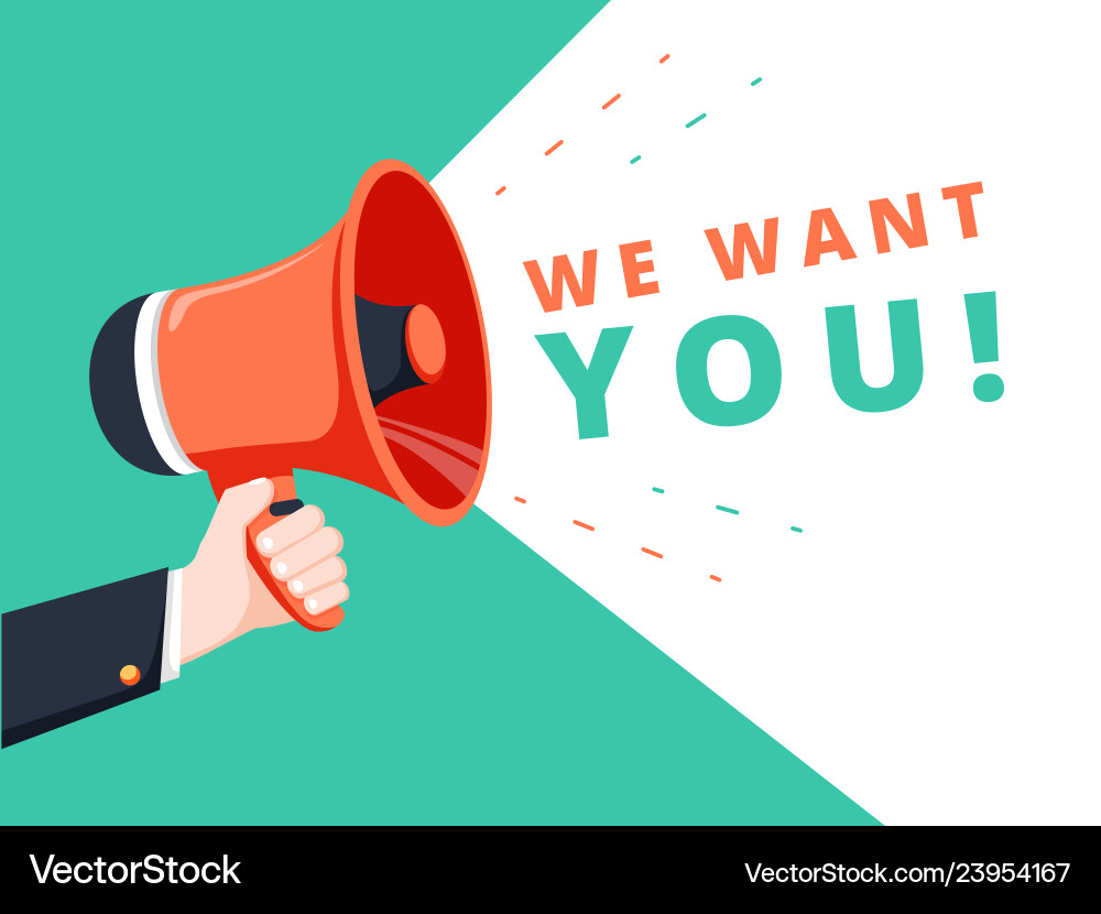 Male hand holding megaphone with we want you Male hand holding megaphone with we want you vector image