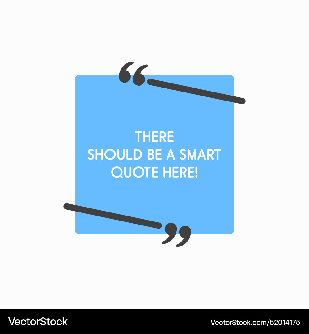 Quote frame blank text boxes message Quote frame blank text boxes message vector image