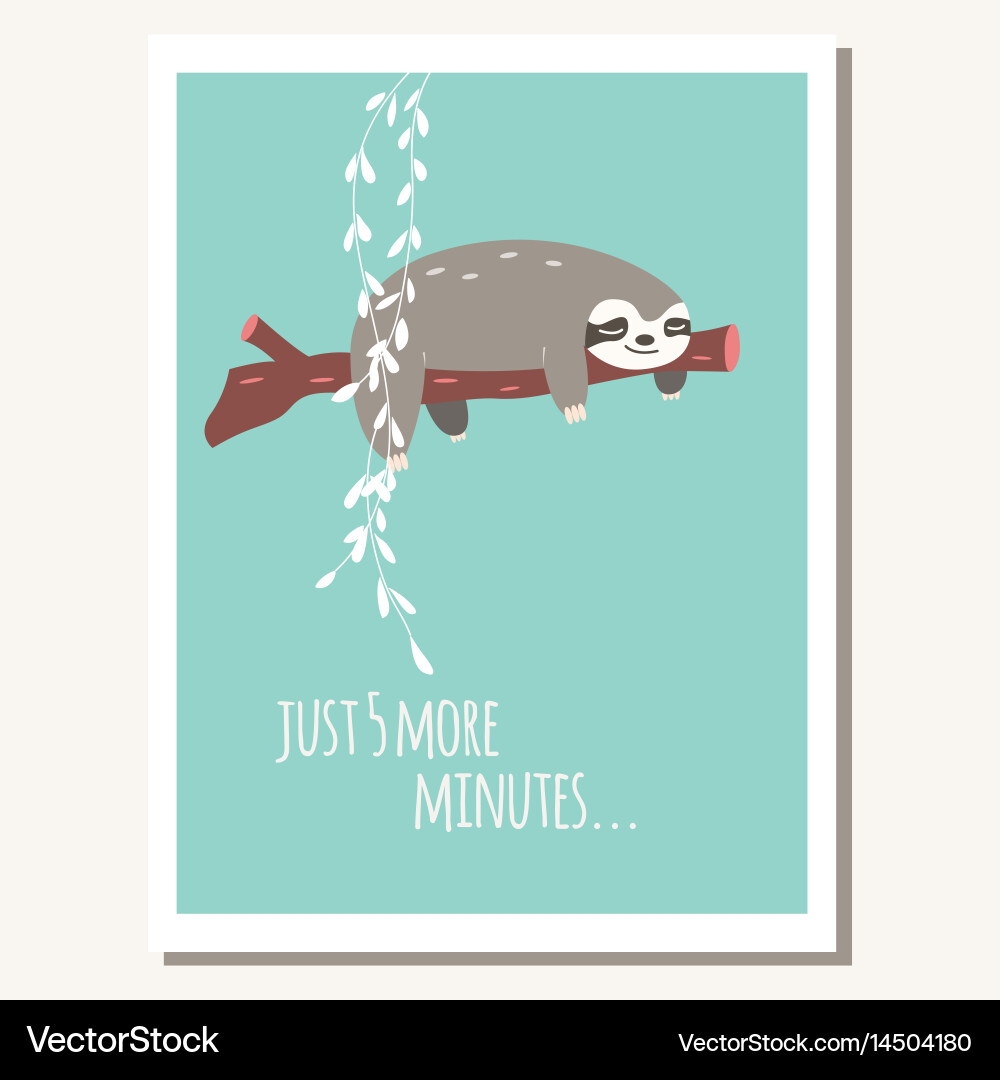 Greeting card with cute lazy sloth and text vector image
