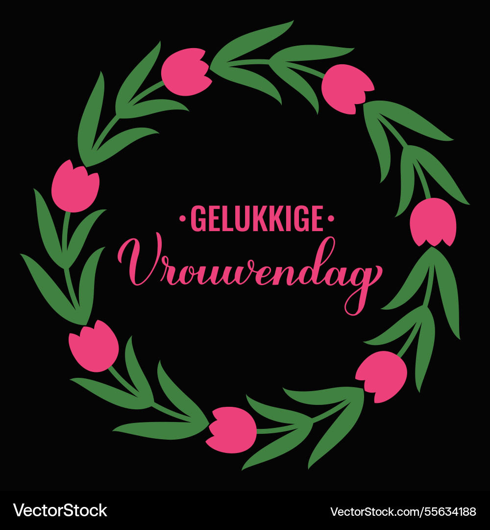 Vrouwendag - happy womens day in dutch Vrouwendag - happy womens day in dutch vector image