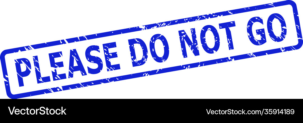 Please do not go seal with unclean style Vector Image