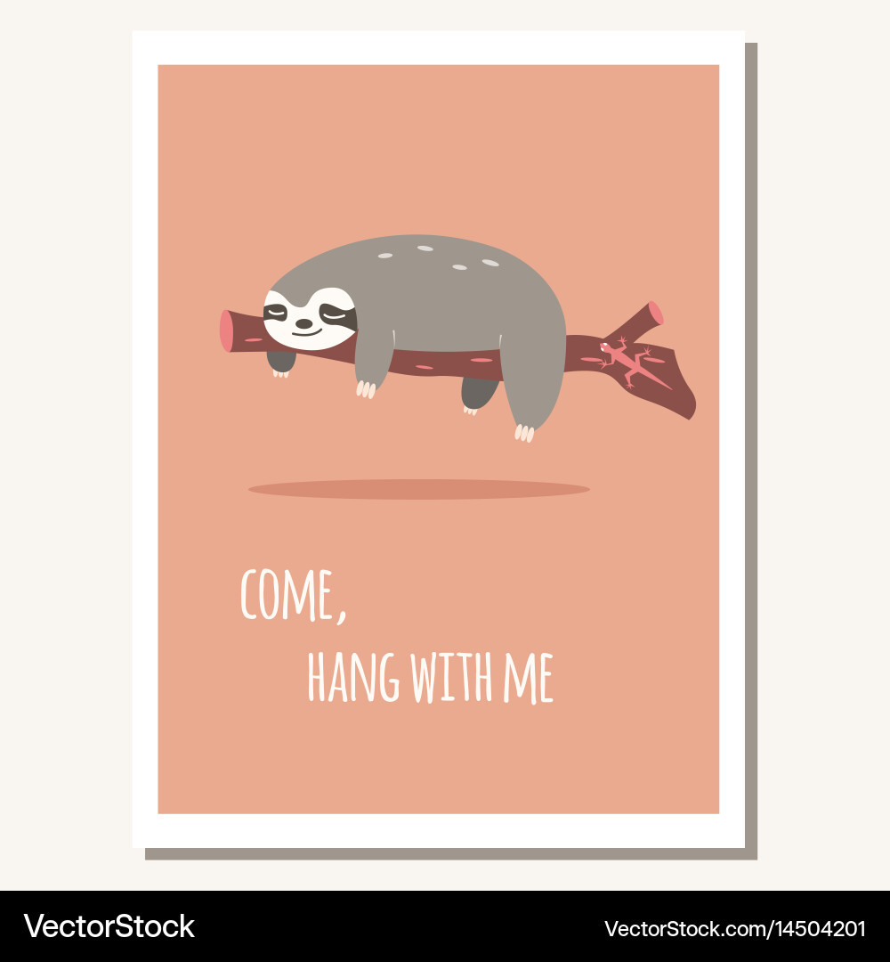Greeting card with cute lazy sloth and text vector image
