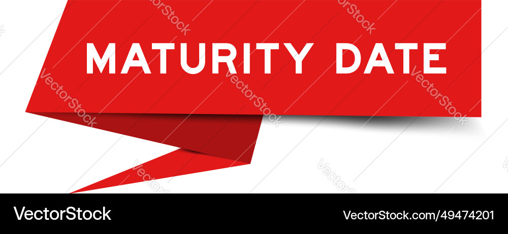 Red color speech banner with word maturity date Red color speech banner with word maturity date vector image