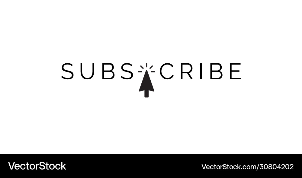 Subscribe Text with Cursor vector image