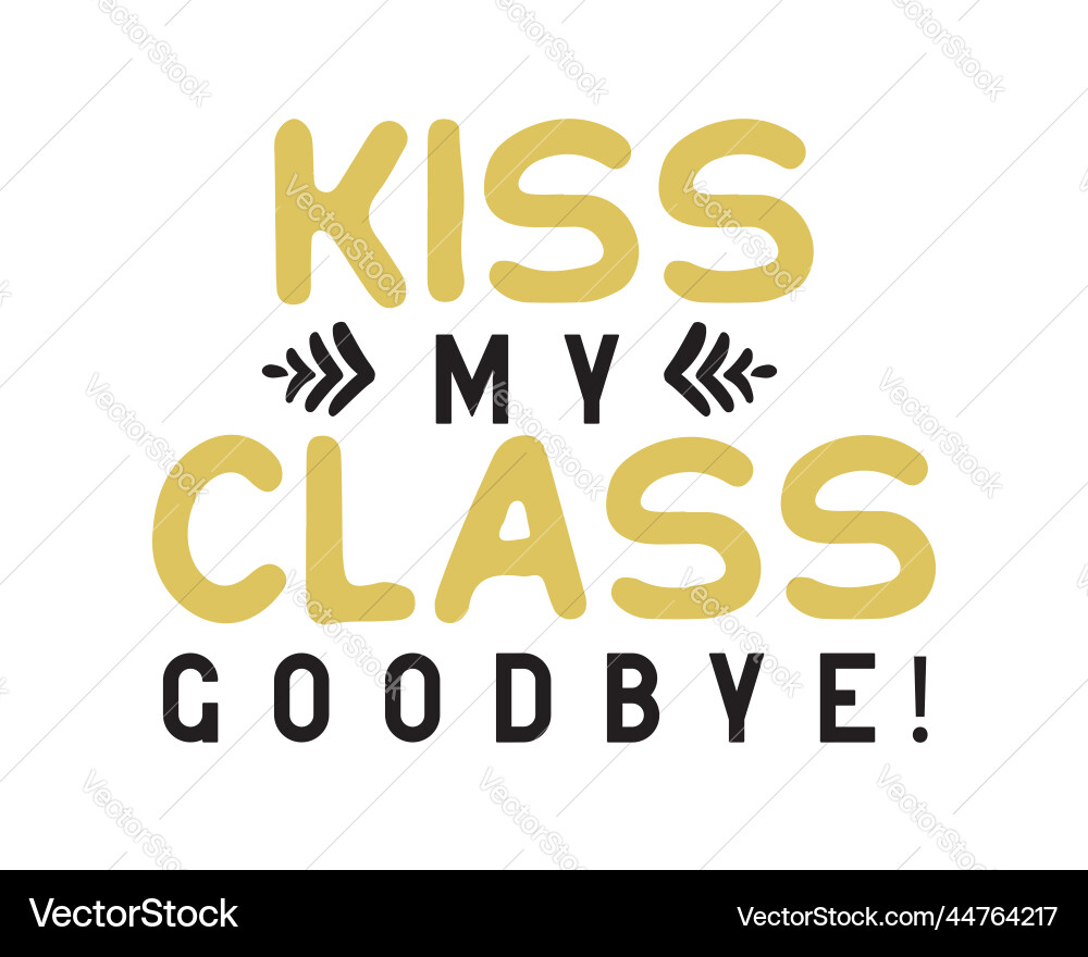 Kuss meine Klasse Abschiedsabschluss Zitat retro typo Kuss meine Klasse Abschiedsabschluss Zitat retro typo vektorbild