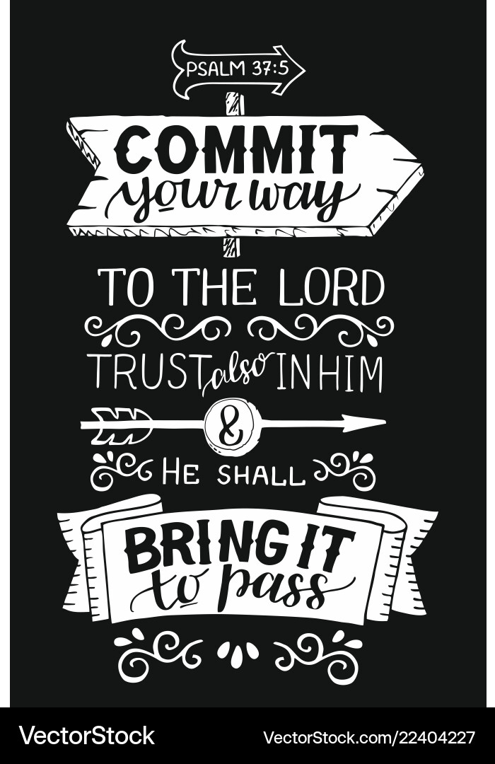 Commit Your Way - Psalm Verse vector image