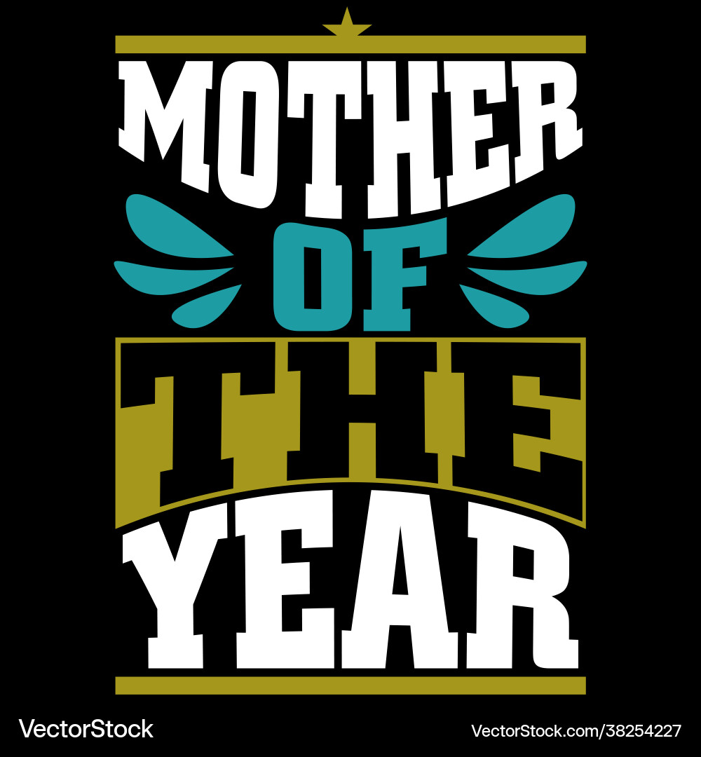 Mother year new mom lover design Mother year new mom lover design vector image