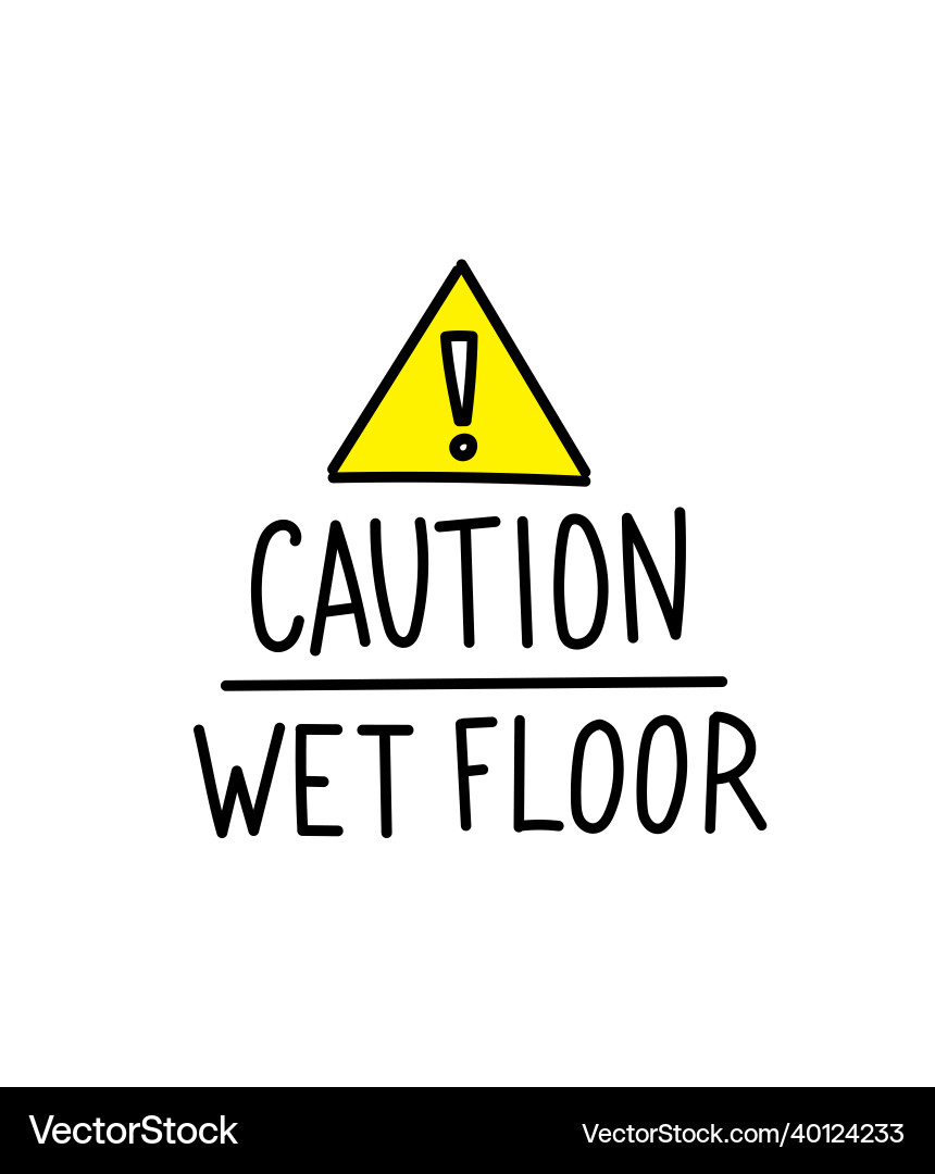 caution-wet-floor-warning-sign-hand-lettering-vector-image for Free Printable Caution Wet Floor Sign Caution wet floor warning sign hand lettering Vector Image for Free Printable Caution Wet Floor Sign