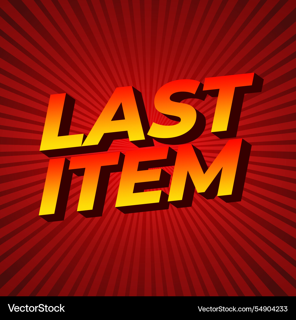 Last item text effect in bold font Last item text effect in bold font Vector Image