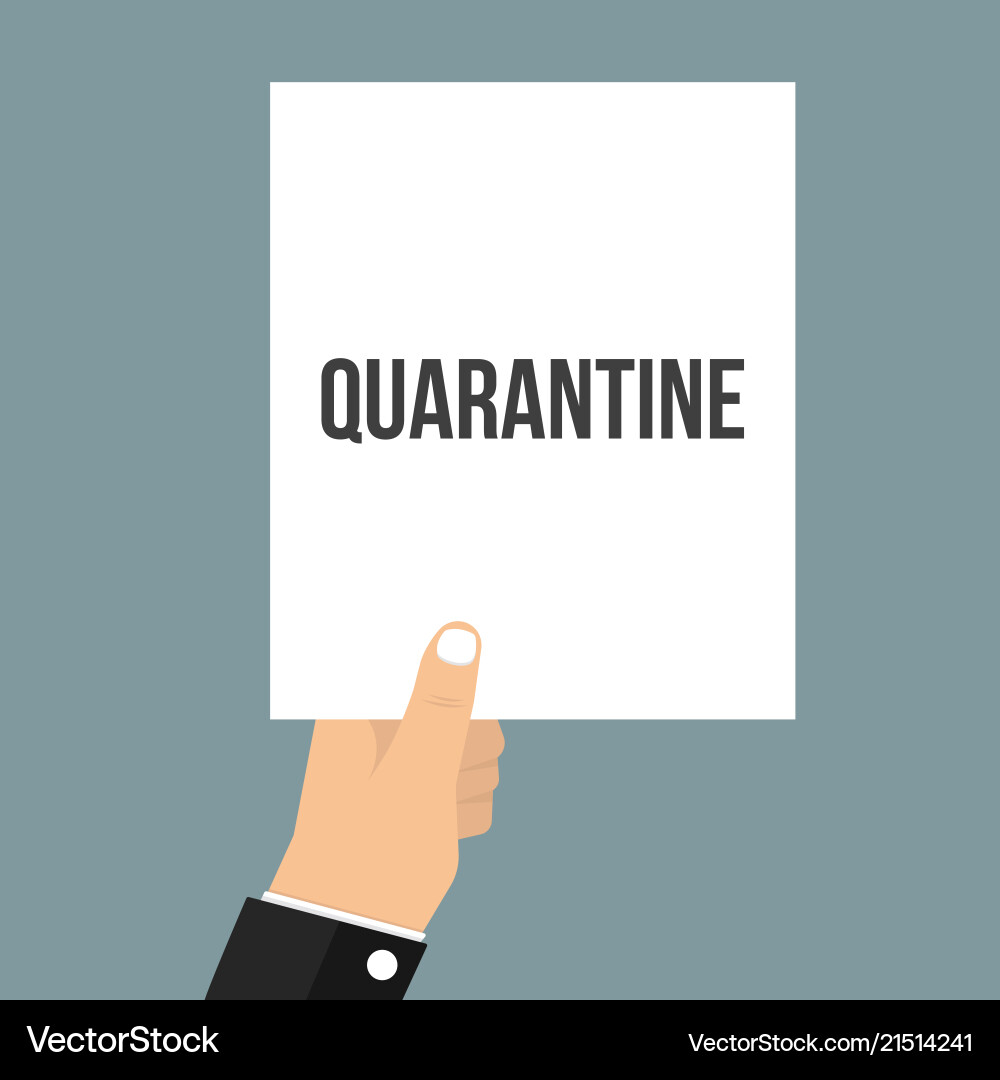 Man showing paper quarantine text Man showing paper quarantine text vector image