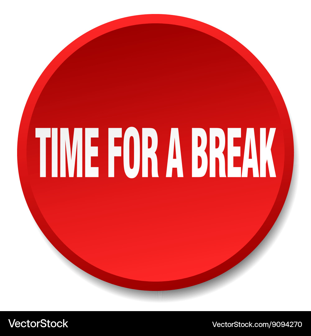 Time for a break red round flat isolated push vector image