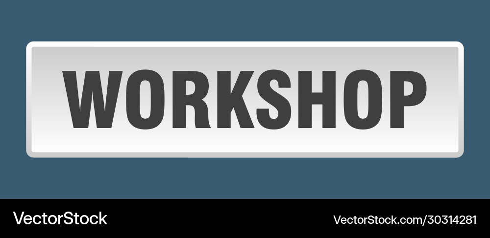 Workshop button square white push vector image