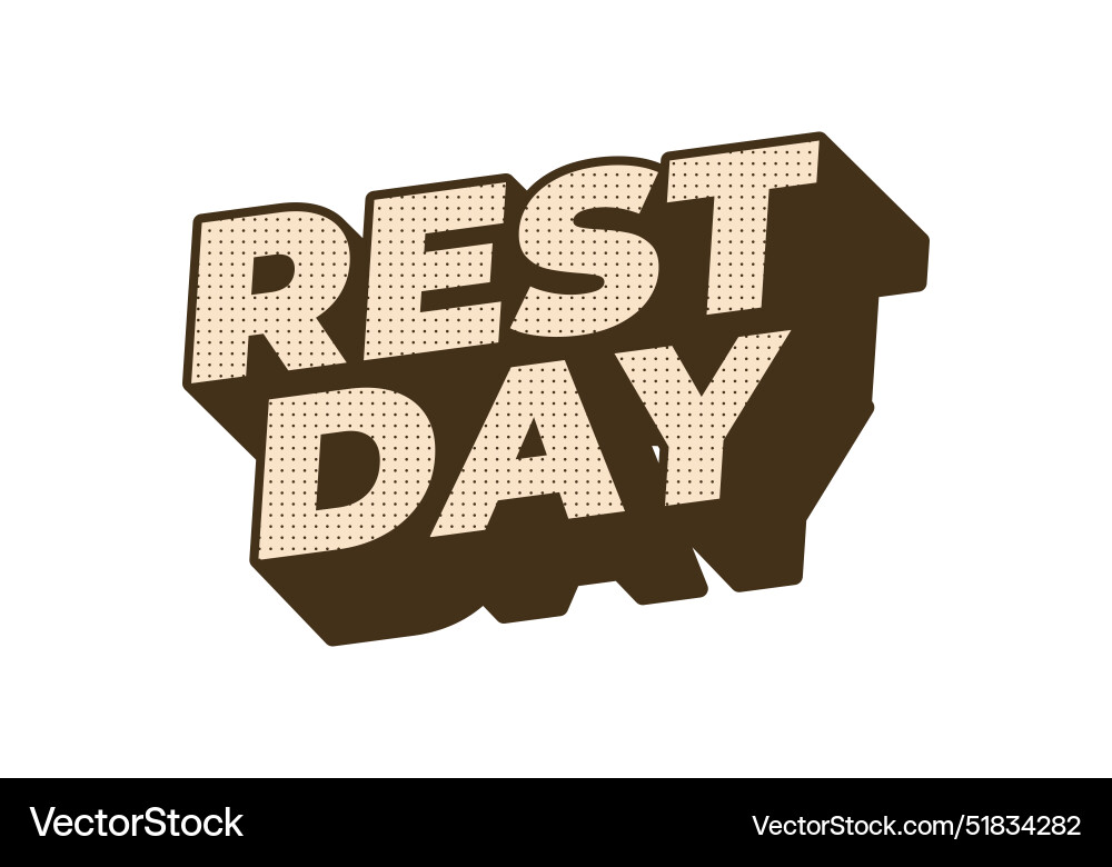 Rest day text effect in 3d style with good colors Vector Image