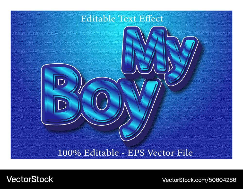 My boy editable text effect 3d emboss style design Vector Image