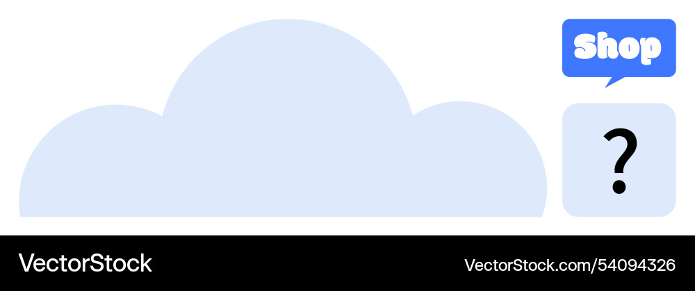 Cloud with shop button and question mark in speech Cloud with shop button and question mark in speech vector image