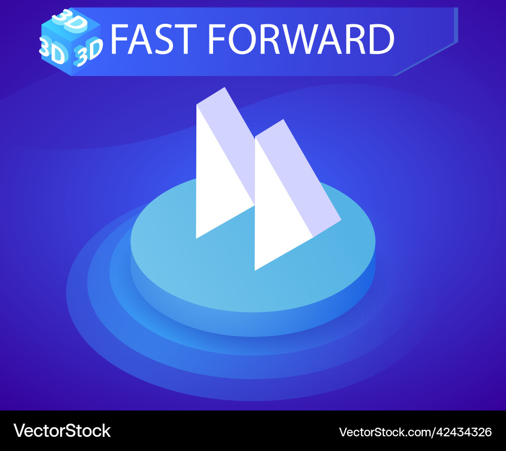 Fast forward isometric design icon web 3d Fast forward isometric design icon web 3d vector image