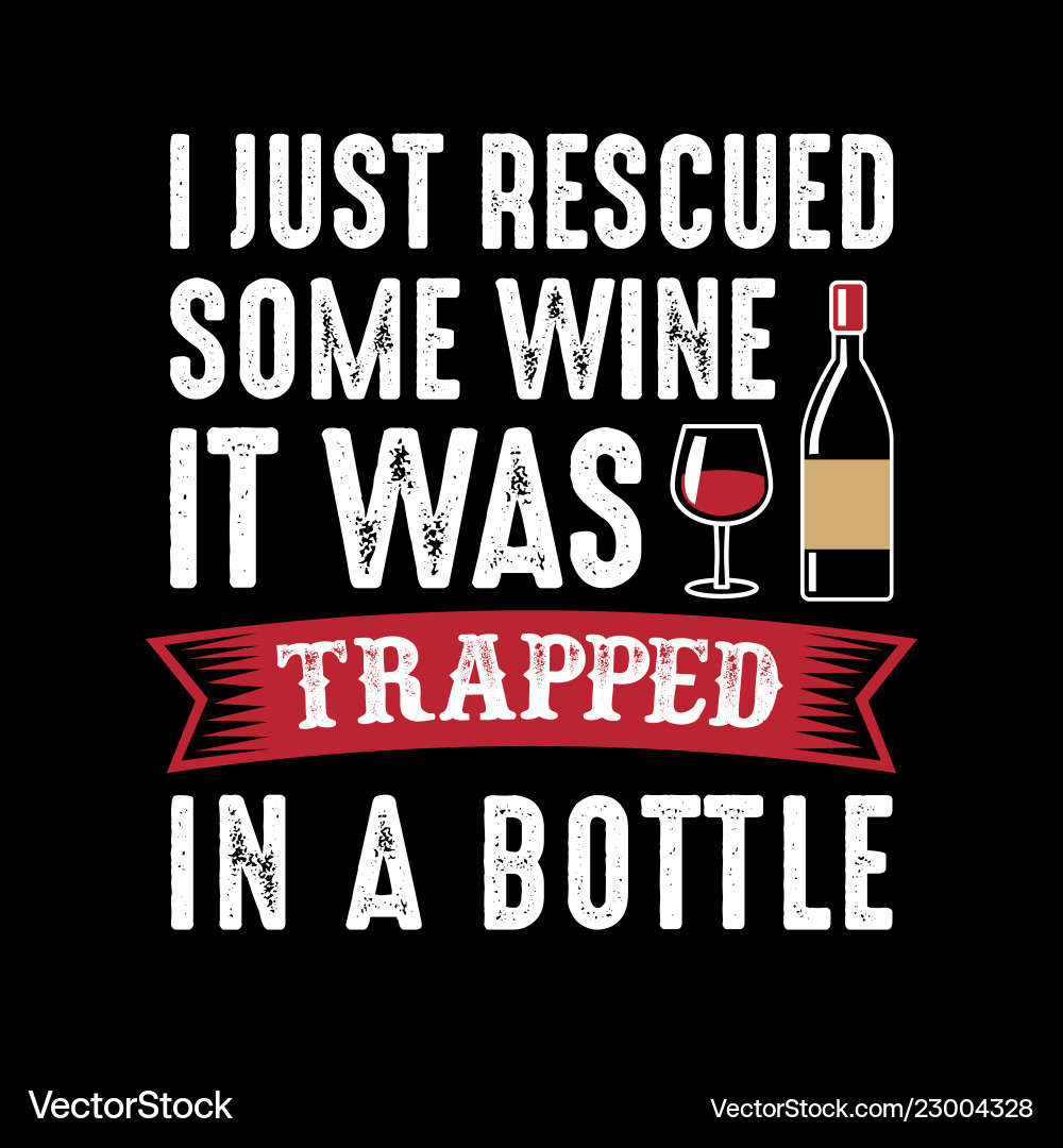 Wine Rescue - Funny Quote vector image