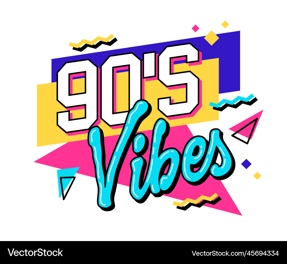 90s Lettering Vibes - Retro Style vector image