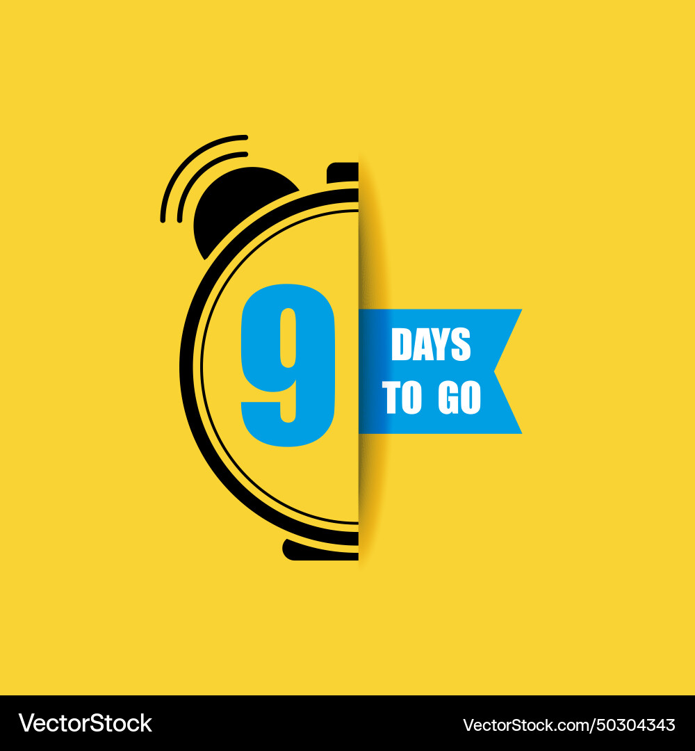 9 days to go last countdown only eight Vector Image
