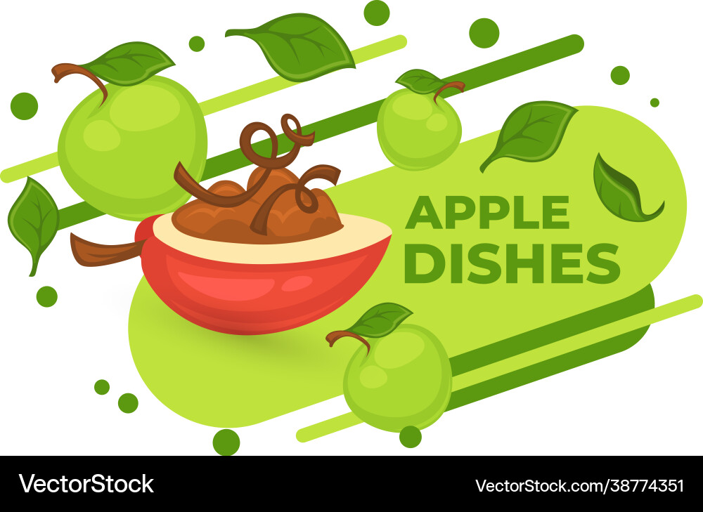 Apple dishes sweet dessert with fresh fruits Apple dishes sweet dessert with fresh fruits vector image