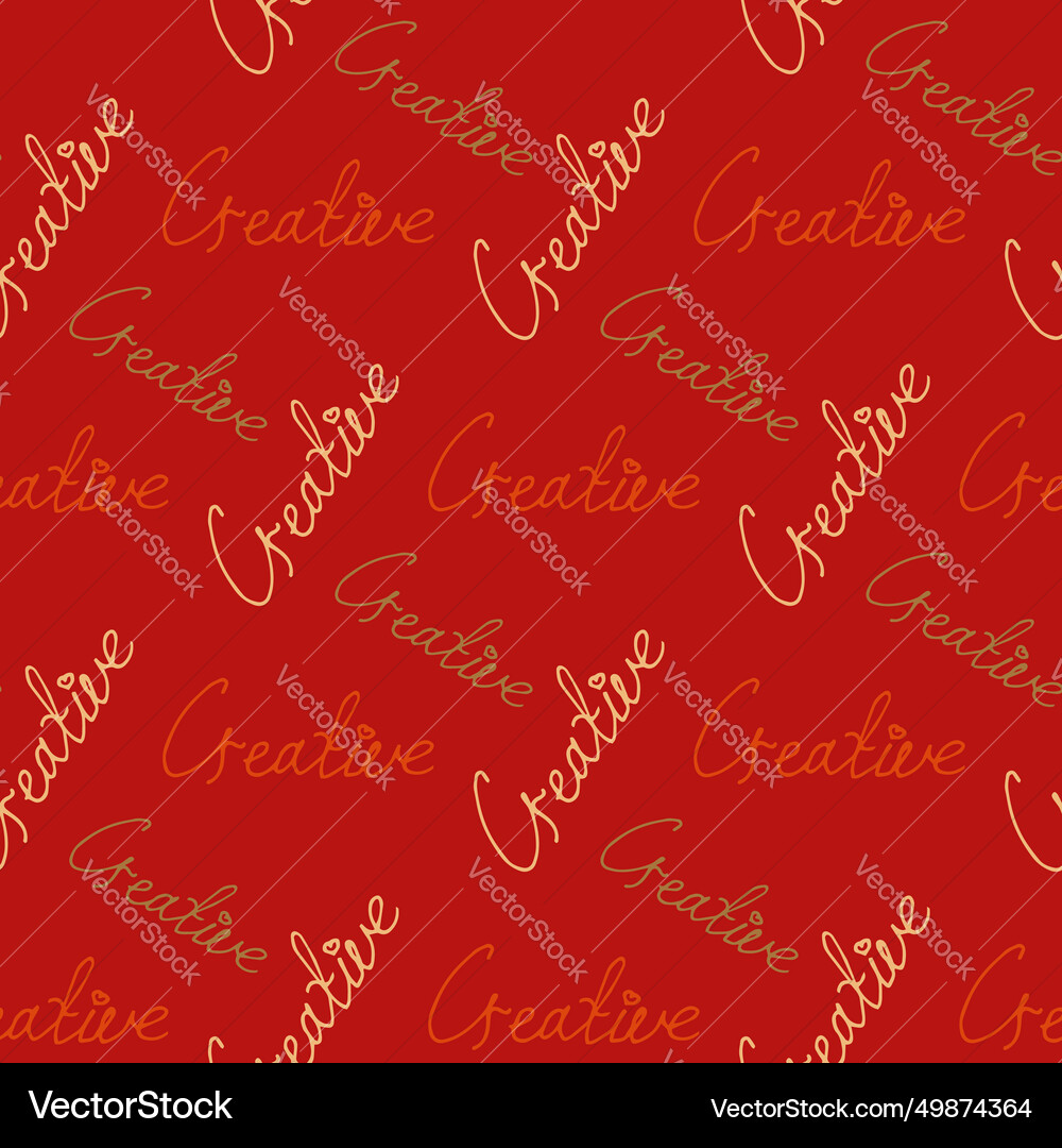 Seamless pattern with text creative on red vector image