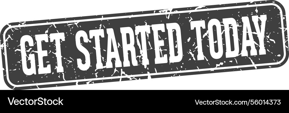 Get started today rectangular sign Vector Image