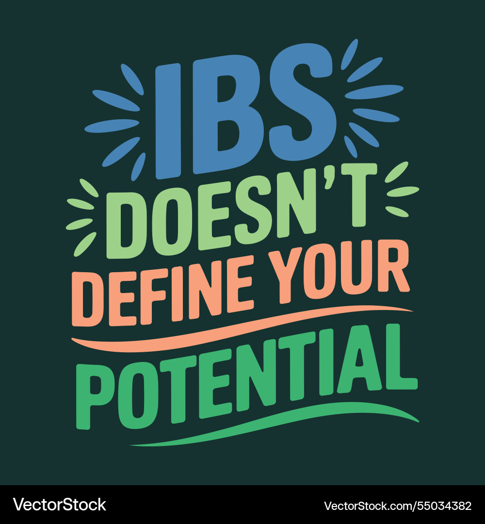 Ibs doesnt define your potential empowering Vector Image
