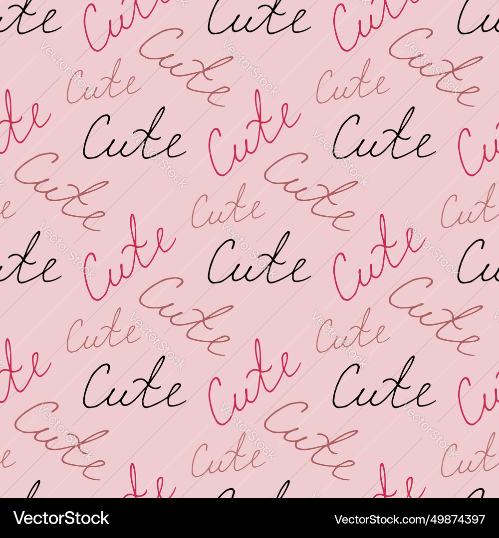 Simple seamless pattern with text cute on light vector image