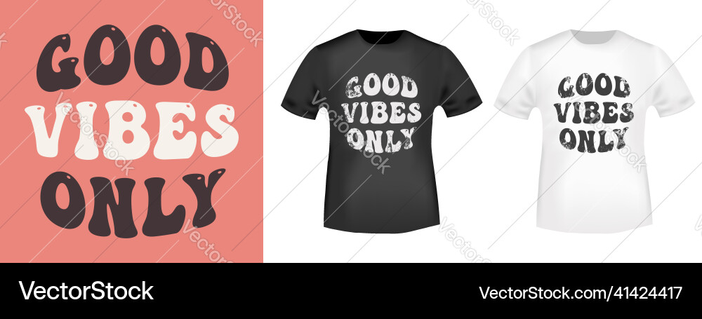 Good vibes only T-Shirt design für tee print Good vibes only T-Shirt design für tee print vektorbild