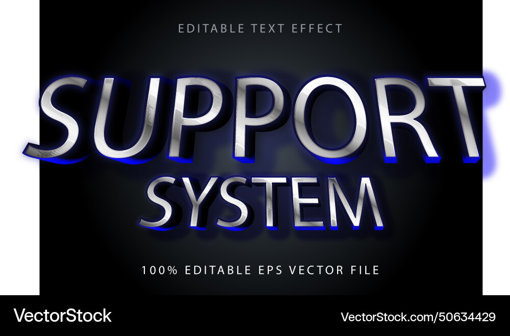 Support system editable text effect 3d modern Vector Image
