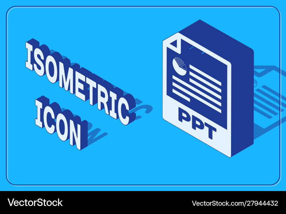 Isometric ppt file document download button Isometric ppt file document download button vector image