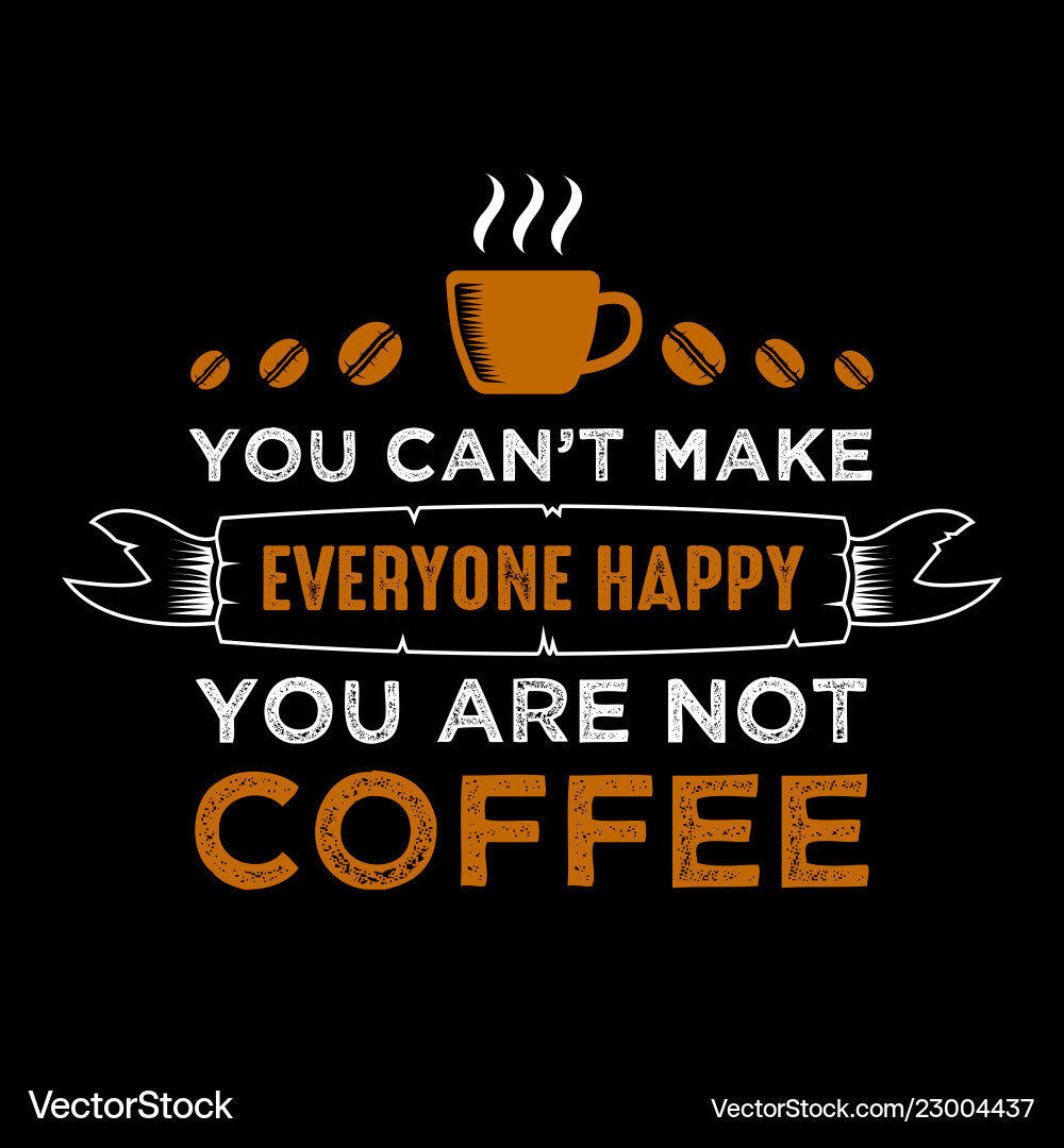 Funny coffee quote and saying 100 best – Royalty-Free Vector | VectorStock, image size:1000x1080