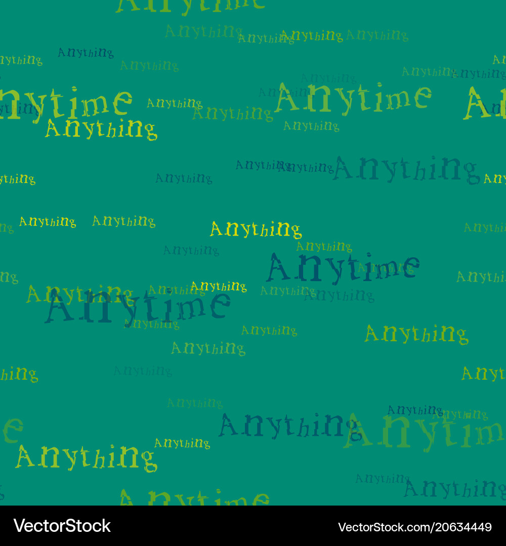 Anytime anything pattern Vector Image
