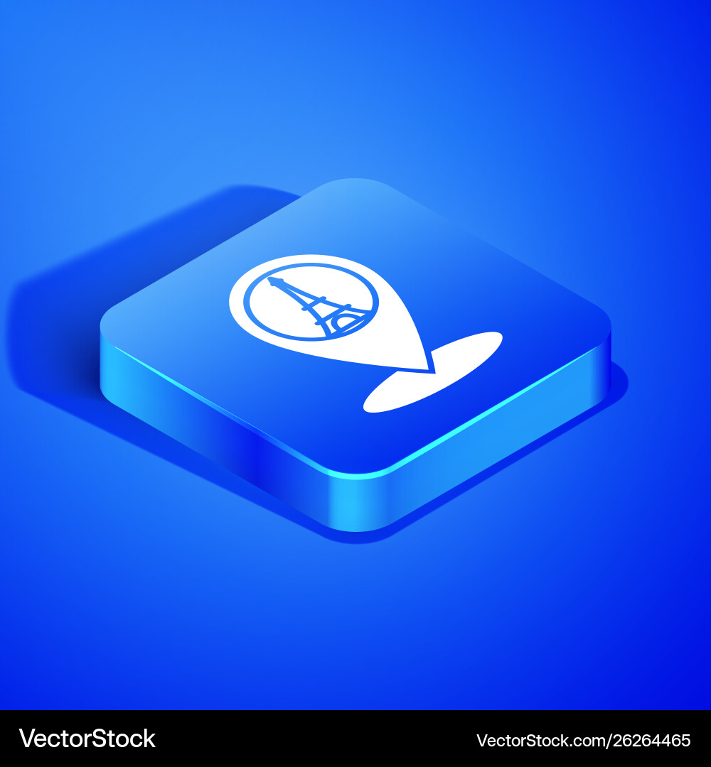 Isometric map pointer with eiffel tower icon Vector Image