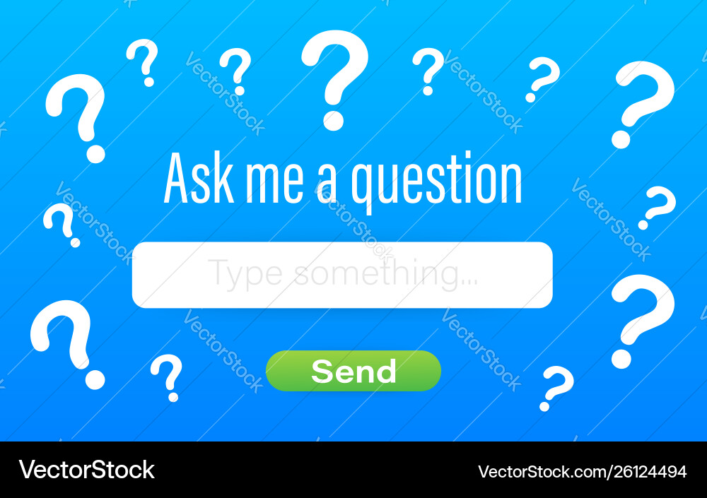 Ask me a question user interface design stock Ask me a question user interface design stock Vector Image
