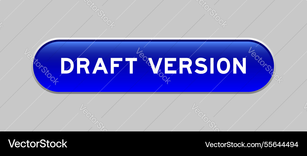 Blue color capsule shape button with word draft Blue color capsule shape button with word draft vector image
