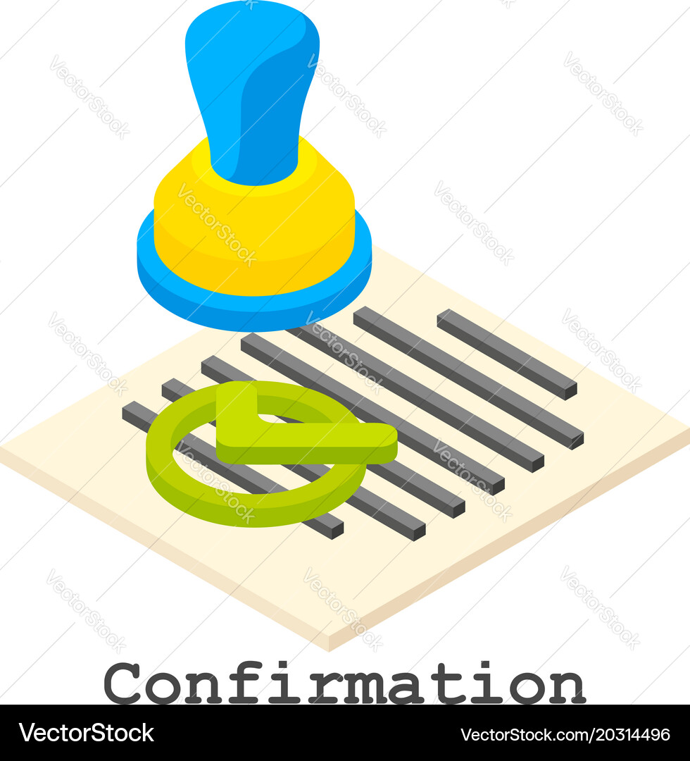Confirmation Icon - Isometric Style Vector Image