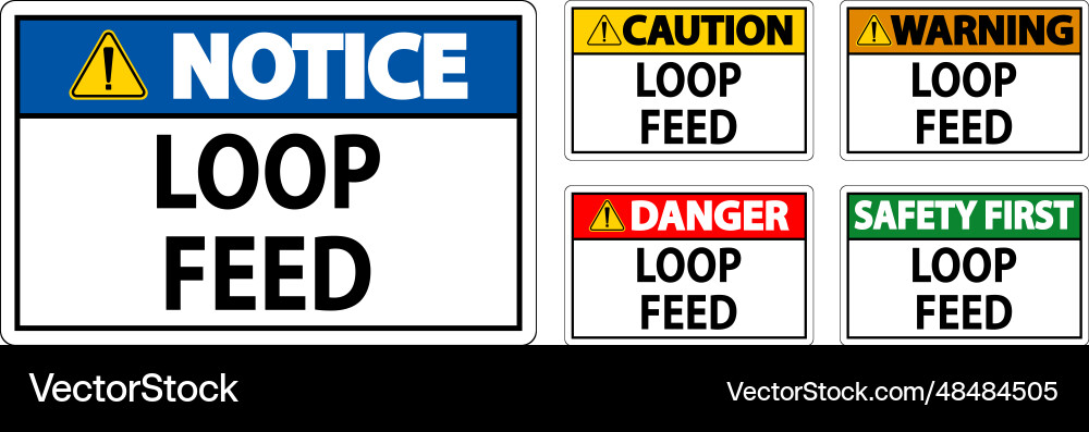 Danger sign loop feed Danger sign loop feed vector image