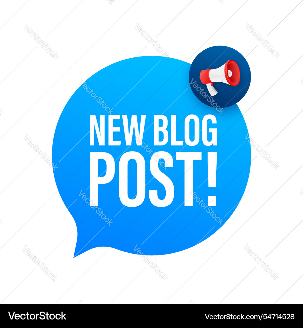 Megaphone announcing new blog post in speech Megaphone announcing new blog post in speech vector image