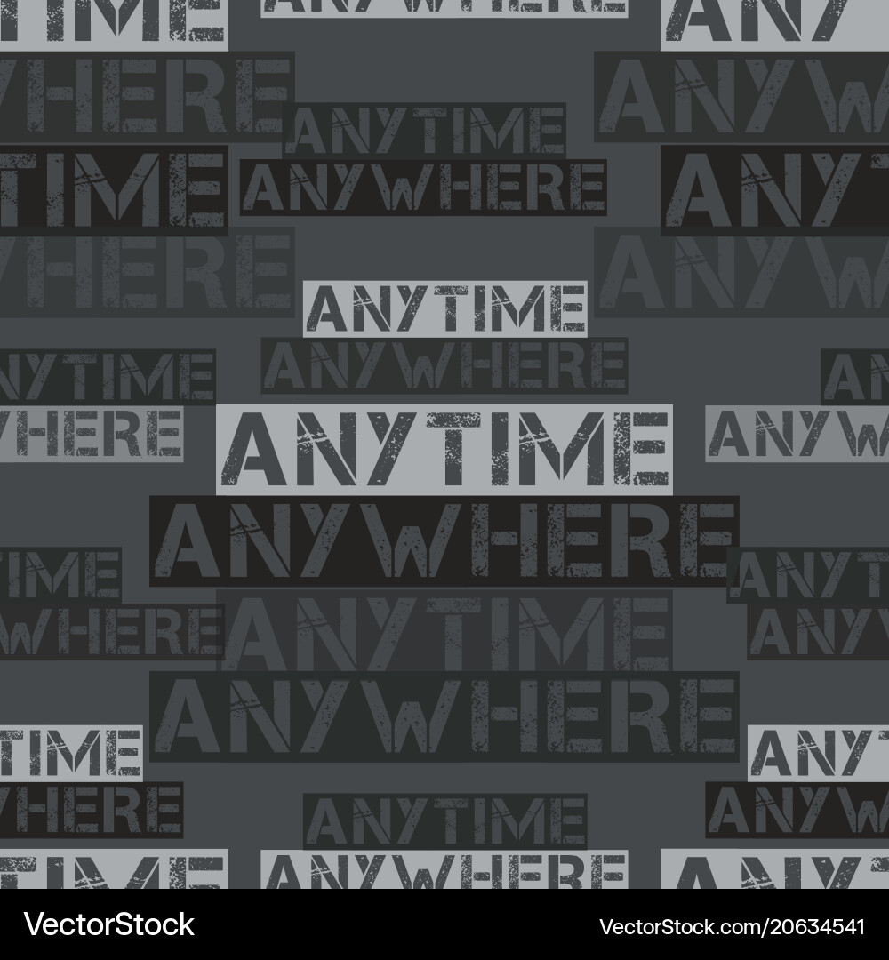 Anytime anywhere pattern Anytime anywhere pattern Vector Image