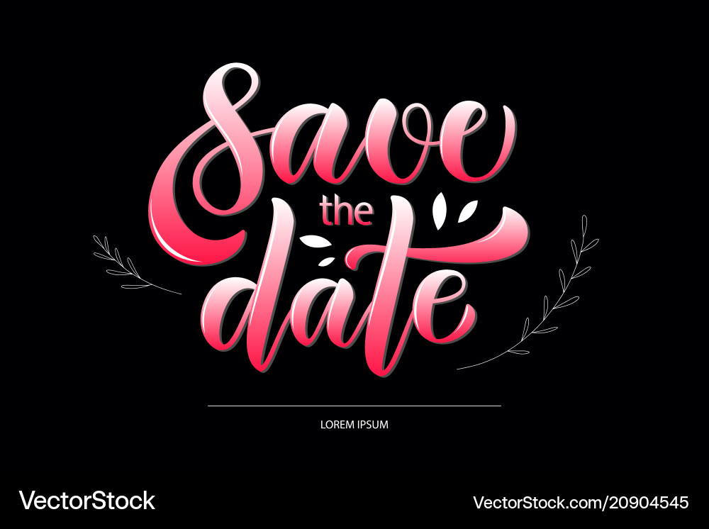 Calligraphy text save the date for card inv Calligraphy text save the date for card inv vector image