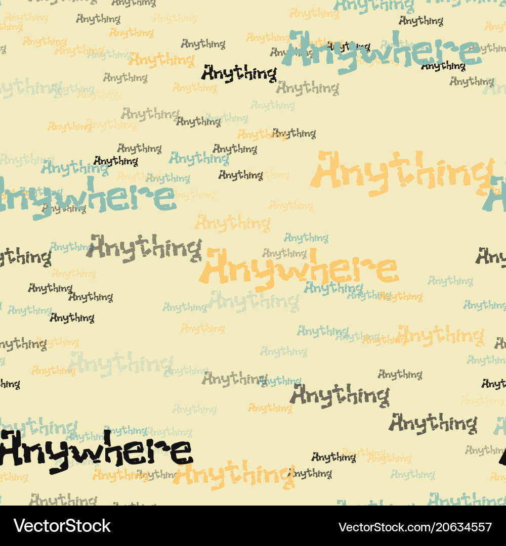 Anywhere anything pattern Vector Image