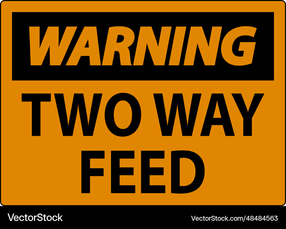 Warning sign two way feed Warning sign two way feed vector image