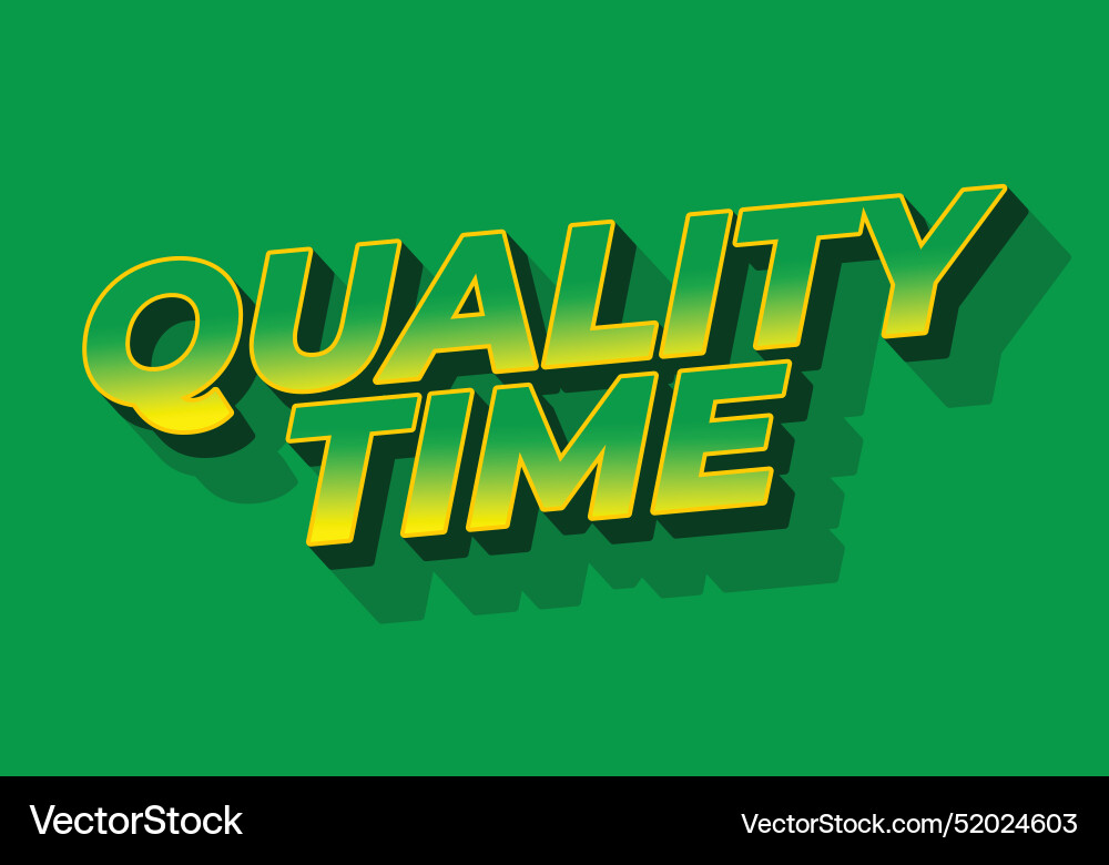 Quality time text effect in 3d style with good Quality time text effect in 3d style with good Vector Image
